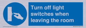 Turn off light switches when leaving the room